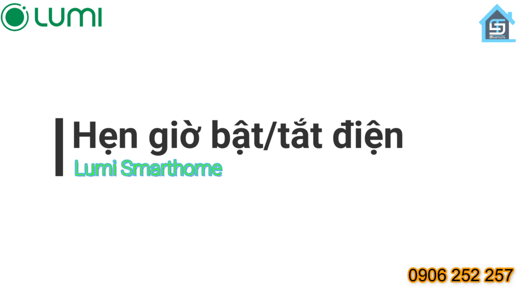 Hướng dẫn hẹn giờ bật/tắt điện, đóng/mở rèm trên Lumi Life