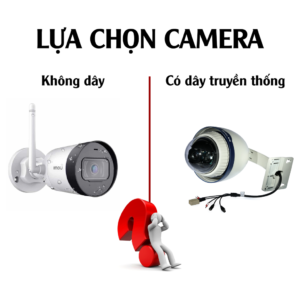 camera có dây hay không dây