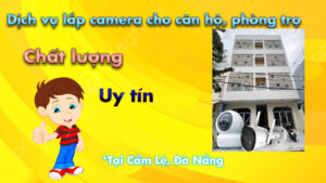 Dịch vụ lắp camera cho phòng trọ căn hộ