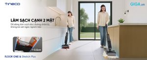 Tineco Floor One i6 Stretch Plus làm sạch 2 bên săt mép tường